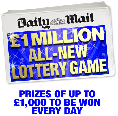 £1 Million Daily Mail All-New Lottery Game. £25,000 Every day. Rolls until won. Plus £10,000 every day shared by 5 ball winners. Plus £1000 daily draw for 4 ball winners.